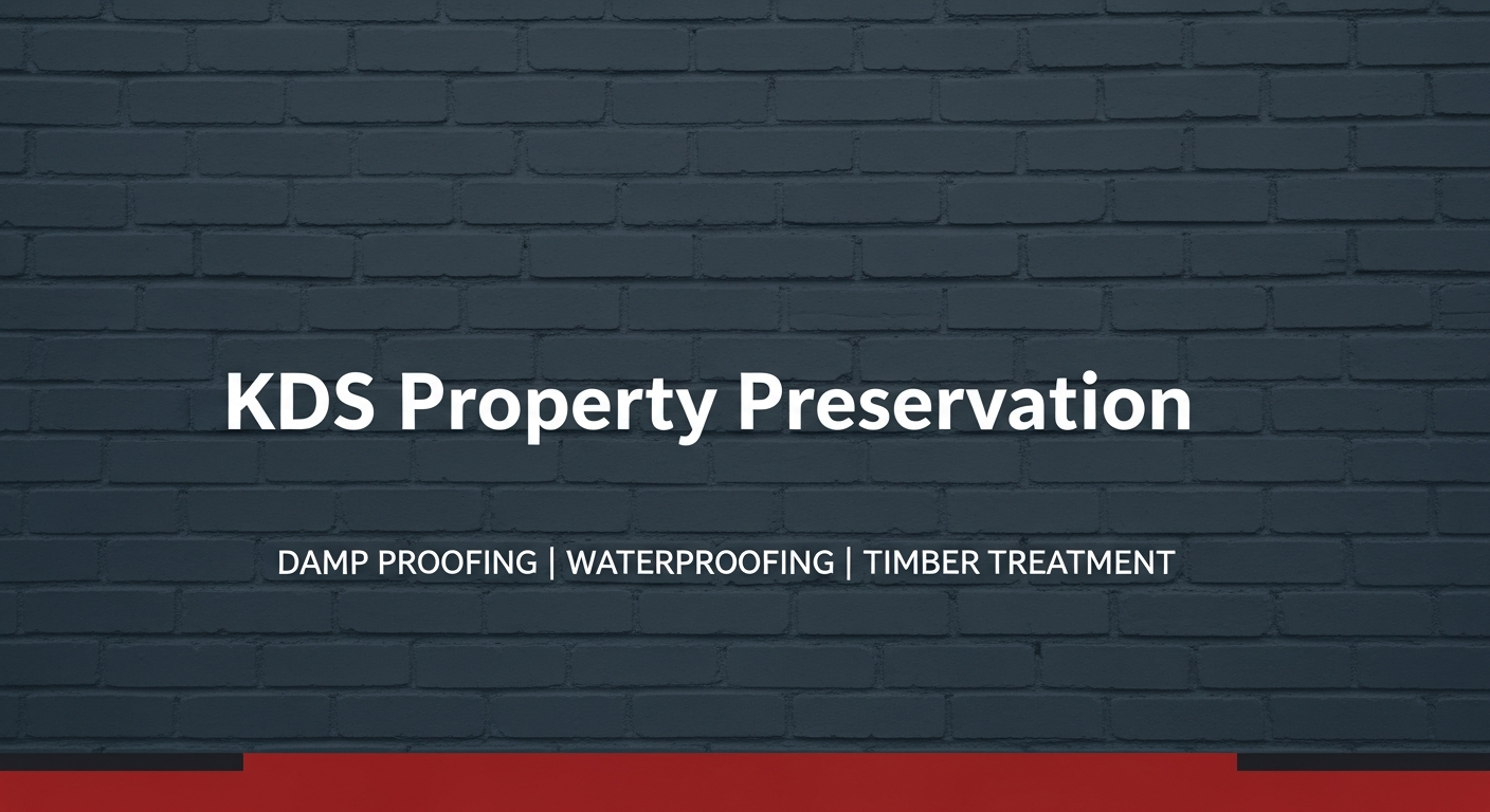 KDS Property Preservation — Damp Proofing Specialists Suffolk, Norfolk and Essex